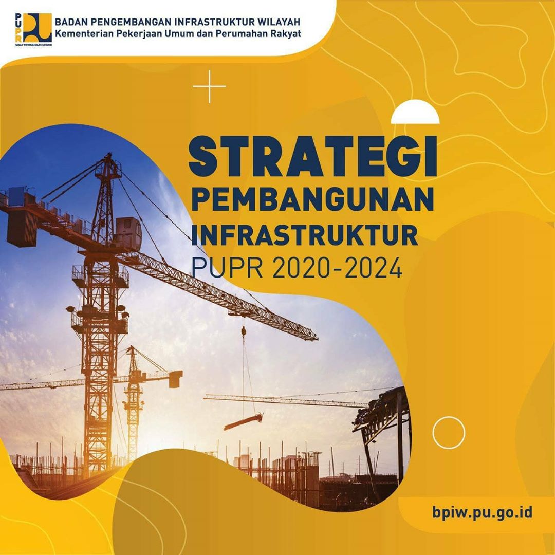 PUPR Tetapkan Tujuh Strategi Pembangunan Infrastruktur 2020-2024