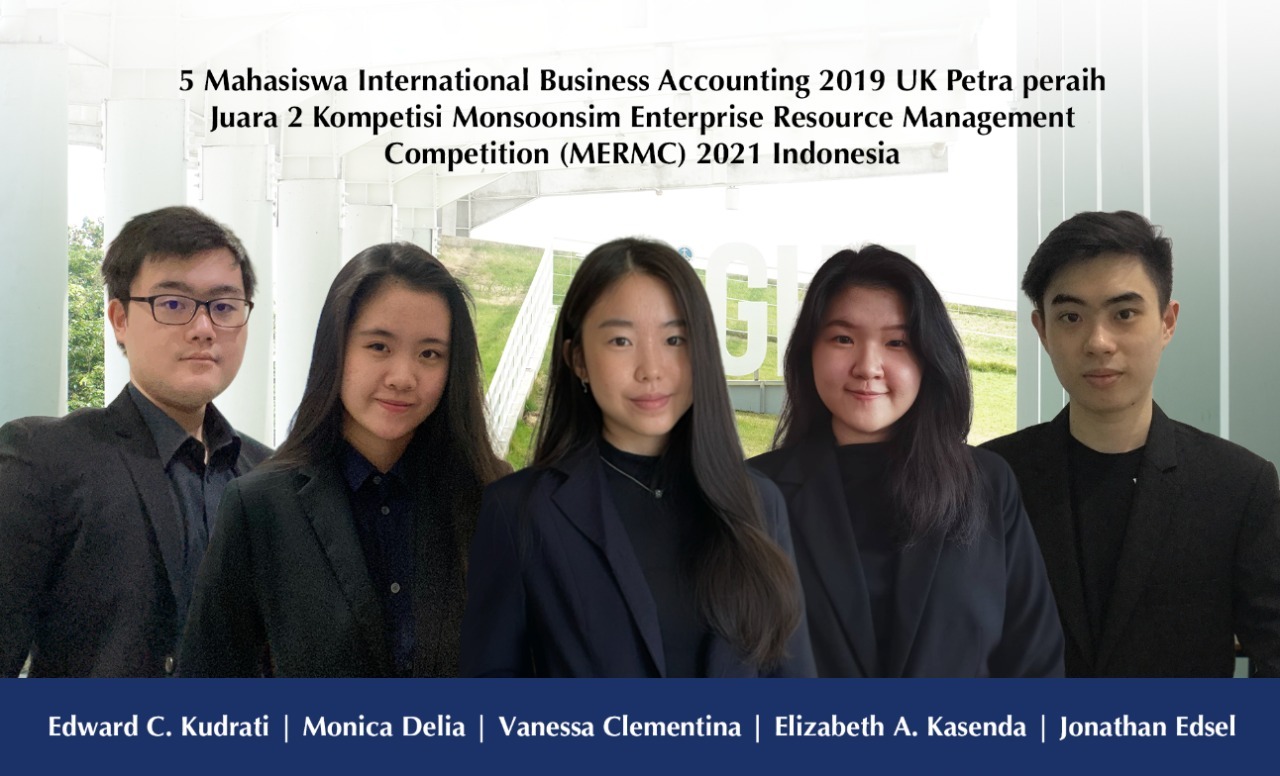 Kisah Mahasiswa IBAcc UK Petra Wakili Indonesia dalam Kompetisi MERMC 2021