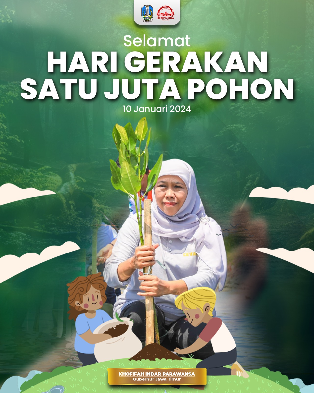Khofifah : Tanggung Jawab Kita Semua Menjaga Kelestarian Hutan Hujan